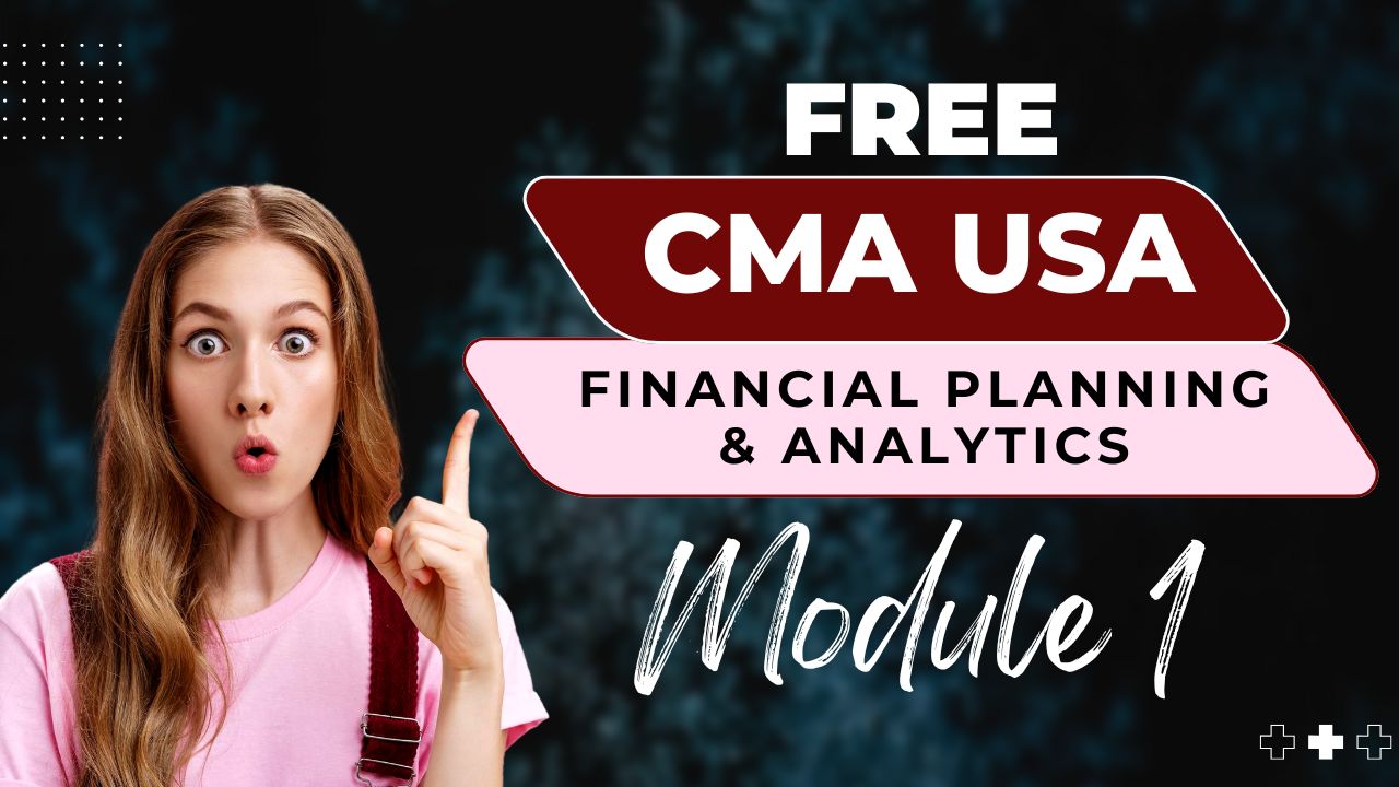 CMA (USA) Exam Preparation – Free Course